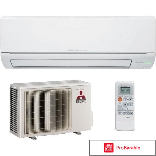 Mitsubishi Electric MSZ-HJ25VA / MUZ-HJ25VA обман
