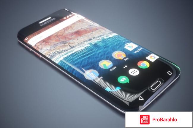 Отзывы galaxy s7 edge обман