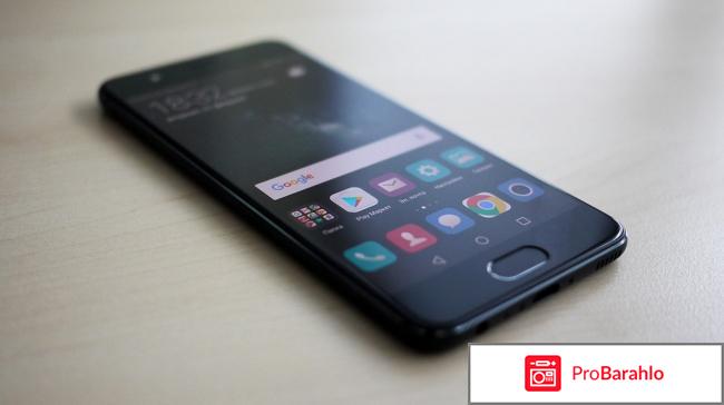 Хуавей р10 цена и характеристики отзывы владельцев отрицательные отзывы