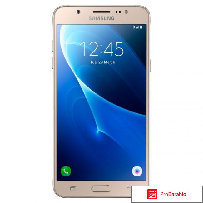 Samsung galaxy j7 2016 sm j710fn отзывы обман