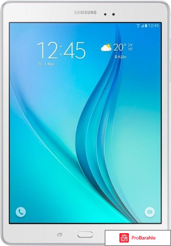 Samsung SM-T550 Galaxy Tab A 9.7 Wi-Fi 16GB, Black отрицательные отзывы