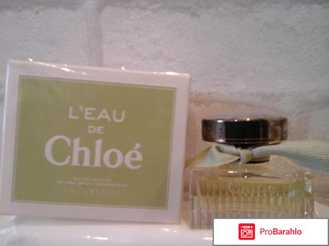 Туалетная вода L`Eau de Chloe Chloe отрицательные отзывы