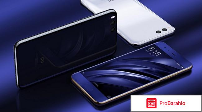 Xiaomi mi6 Xiaomi Mi6 отрицательные отзывы