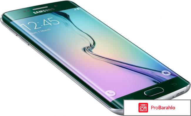 Samsung s6 edge отзывы отрицательные отзывы