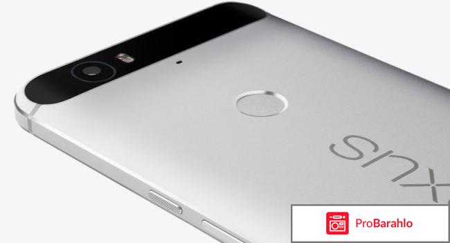 Huawei nexus 6p отзывы отрицательные отзывы