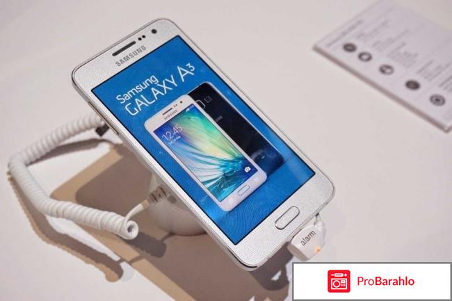 Samsung galaxy a3 отзывы отрицательные отзывы