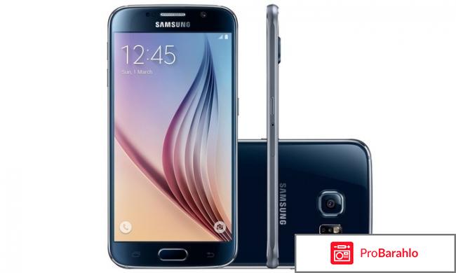 Samsung galaxy s6 32gb отзывы отрицательные отзывы