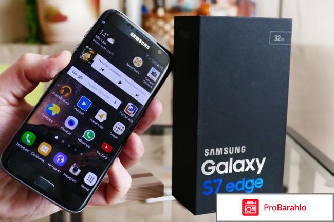 Samsung galaxy s7 edge отзывы и недостатки 