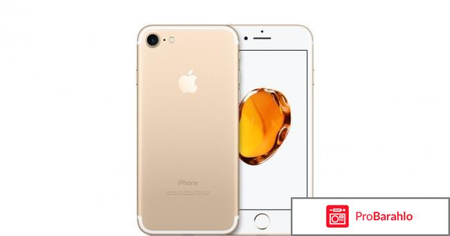 Apple iPhone 7 32Gb отрицательные отзывы