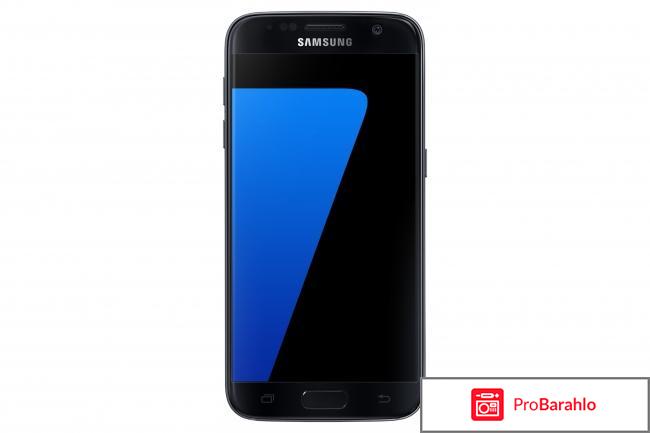 Samsung galaxy s7 отзывы владельцев после года обман