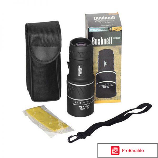 Монокуляр bushnell 16x52 отзывы форум отрицательные отзывы