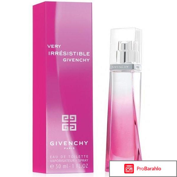 Туалетная вода Very Irresistible Givenchy отрицательные отзывы