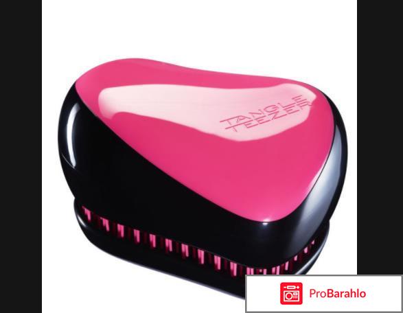 Расческа для волос tangle teezer отрицательные отзывы