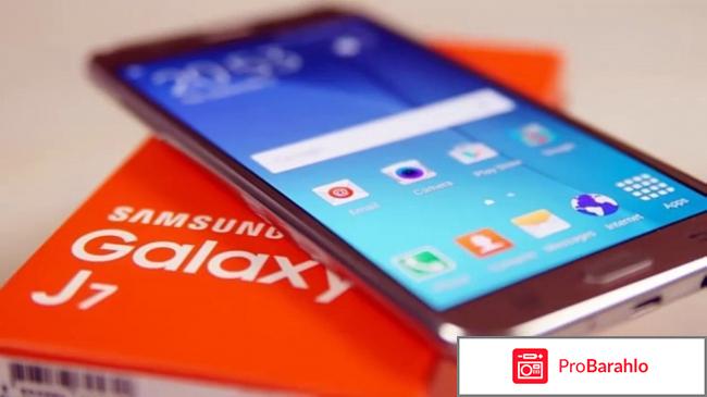 Самсунг j7 2016 характеристики цена и отзывы отрицательные отзывы