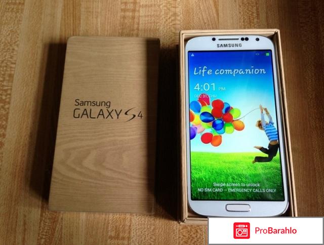Samsung galaxy s4 характеристики отзывы цена отрицательные отзывы