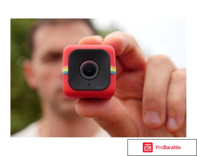 Polaroid Cube+ экшн-камера отрицательные отзывы