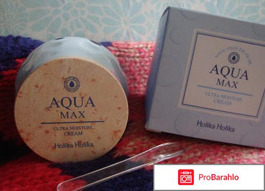 Крем Aqua Max Ultra Moisture Cream Holika Holika отрицательные отзывы