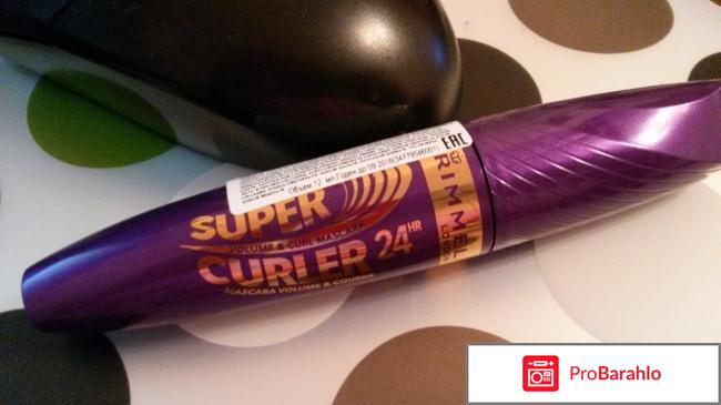 Тушь Rimmel 24HR Supercurler Mascara отрицательные отзывы